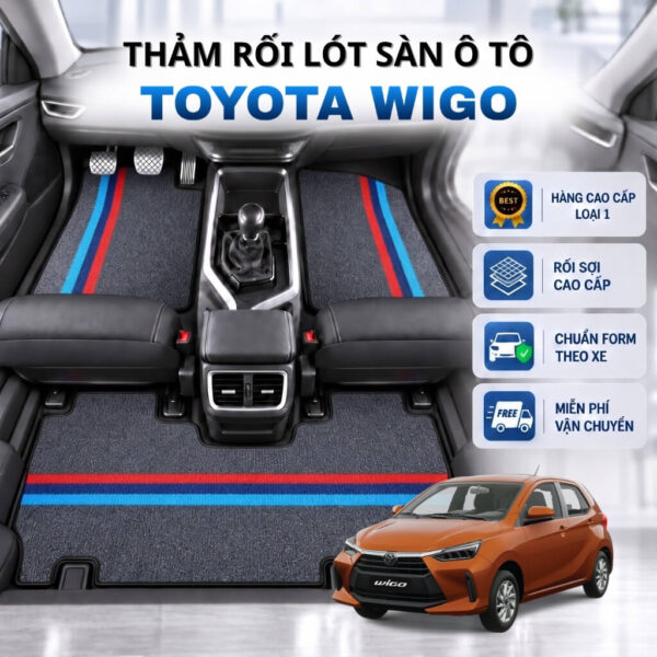 Thảm rối lót sàn ô tô Toyota Wigo 2017-2025 cao cấp