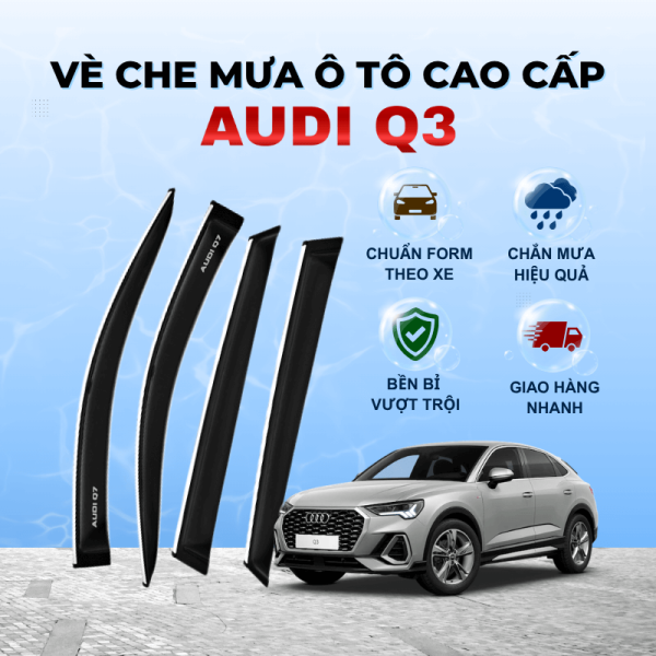 Vè che mưa xe Audi Q3 chất liệu ABS cao cấp viền Inox
