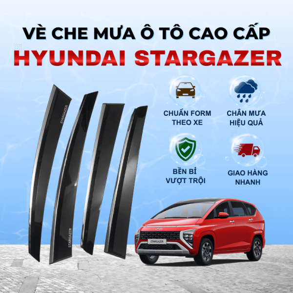 Vè che mưa ô tô Hyundai Stargazer chất liệu ABS cao cấp viền Inox