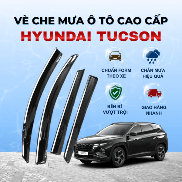 Vè che mưa ô tô Hyundai Tucson chất liệu ABS cao cấp viền Inox