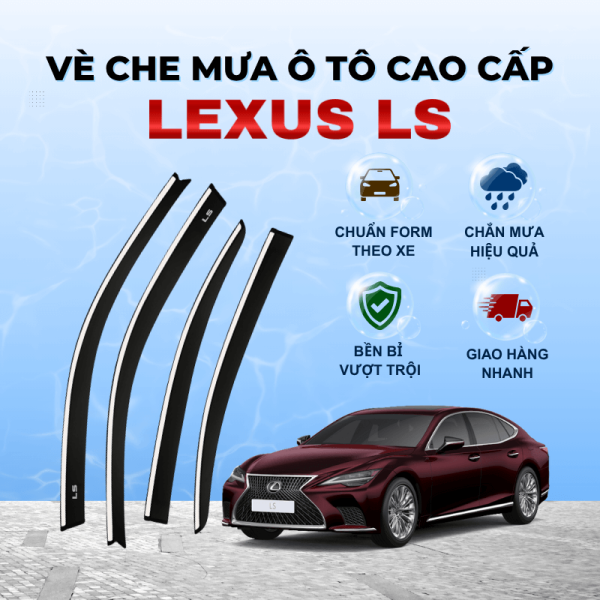 Vè che mưa xe Lexus LS chất liệu ABS cao cấp viền Inox