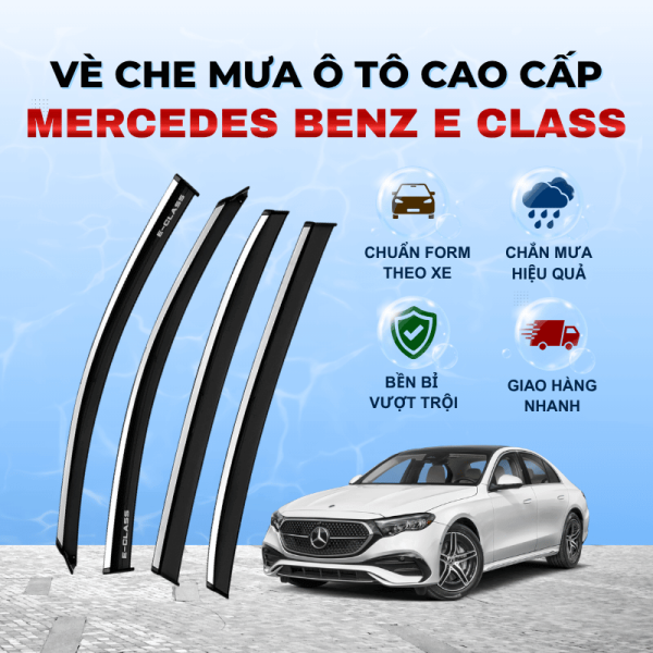 Vè che mưa ô tô Mercedes Benz E Class chất liệu ABS cao cấp viền Inox