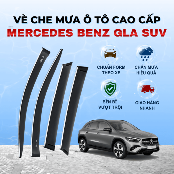 Vè che mưa ô tô Mercedes Benz GLA SUV chất liệu ABS cao cấp viền Inox