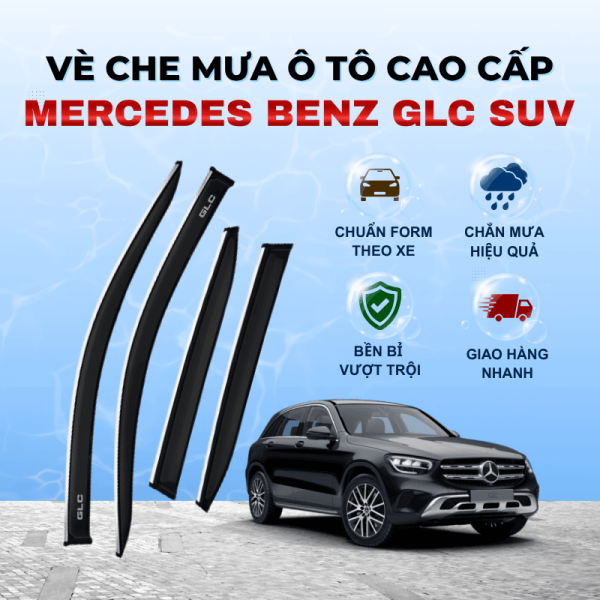 Vè che mưa ô tô Mercedes Benz GLC SUV chất liệu ABS cao cấp viền Inox