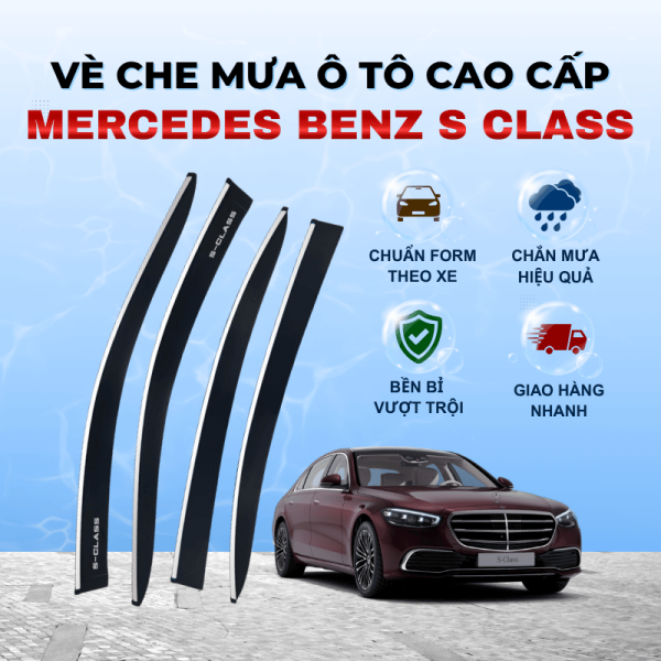 Vè che mưa ô tô Mercedes Benz S Class chất liệu ABS cao cấp viền Inox