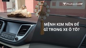 Mệnh Kim nên để gì trong xe ô tô?