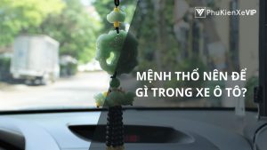 Mệnh thổ nên để gì trong xe ô tô