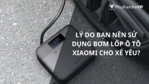 Lý do bạn nên sử dụng bơm lốp ô tô Xiaomi cho xế yêu?