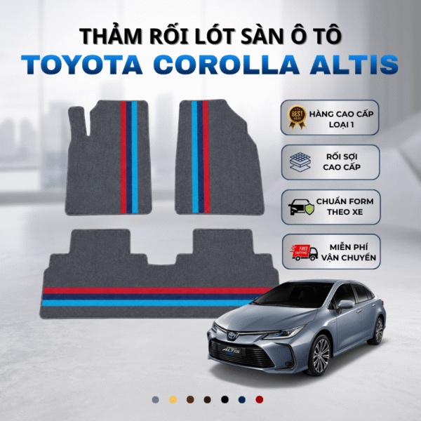 Thảm rối lót sàn ô tô Toyota Corolla Altis 2022-2025 cao cấp