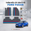 Thảm rối lót sàn ô tô Ford Focus 2012-2025 cao cấp