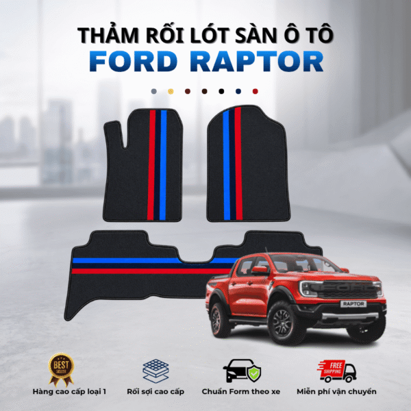 Thảm rối lót sàn ô tô Ford Raptor 2019-2025 cao cấp